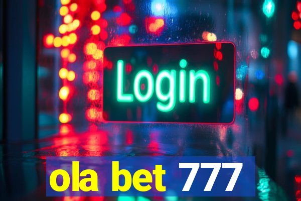 ola bet 777